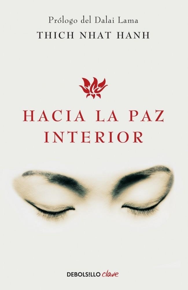 HACIA LA PAZ INTERIOR | 9788499086422 | NHAT HANH, THICH | Llibreria Drac - Llibreria d'Olot | Comprar llibres en català i castellà online