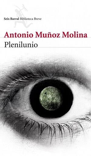 PLENILUNIO | 9788432215735 | MUÑOZ MOLINA, ANTONIO | Llibreria Drac - Librería de Olot | Comprar libros en catalán y castellano online