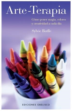 ARTE TERAPIA | 9788497775878 | BATLLE, SYLVIE | Llibreria Drac - Librería de Olot | Comprar libros en catalán y castellano online