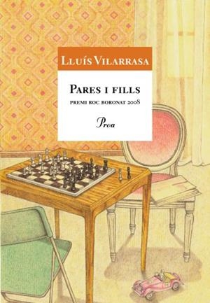 PARES I FILLS. PREMI ROC BORONAT 2008 | 9788484375395 | VILARRASA, LLUIS | Llibreria Drac - Librería de Olot | Comprar libros en catalán y castellano online