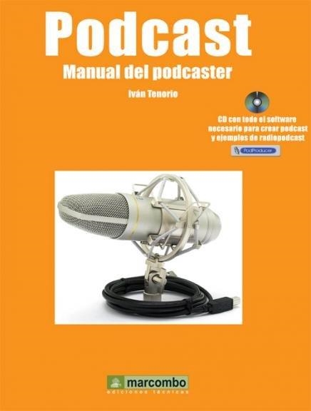 PODCAST MANUAL DEL PODCASTER (CD-ROM) | 9788426715159 | TENORIO, IVAN | Llibreria Drac - Librería de Olot | Comprar libros en catalán y castellano online
