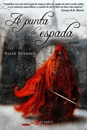 A PUNTA DE ESPADA | 9788498890198 | KUSHNER, ELLEN | Llibreria Drac - Librería de Olot | Comprar libros en catalán y castellano online