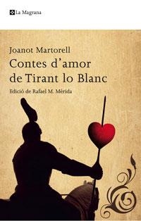 CONTES D'AMOR DEL TIRANT LO BLANC | 9788498674248 | MARTORELL, JOANOT | Llibreria Drac - Librería de Olot | Comprar libros en catalán y castellano online
