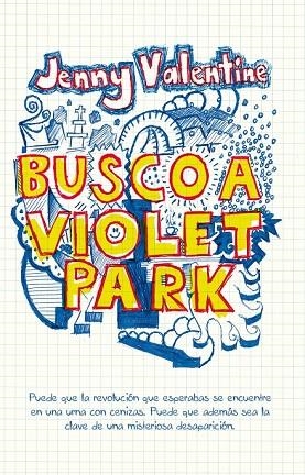 BUSCO A VIOLET PARK | 9788420474656 | VALENTINE, JENNY | Llibreria Drac - Librería de Olot | Comprar libros en catalán y castellano online