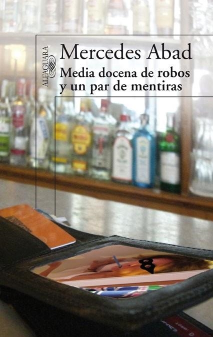 MEDIA DOCENA DE ROBOS Y UN PAR DE MENTIRAS | 9788420474762 | ABAD, MERCEDES | Llibreria Drac - Librería de Olot | Comprar libros en catalán y castellano online