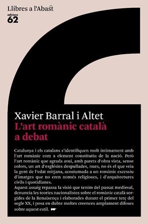 ART ROMANIC CATALA A DEBAT, L' | 9788429760446 | BARRAL, XAVIER | Llibreria Drac - Librería de Olot | Comprar libros en catalán y castellano online