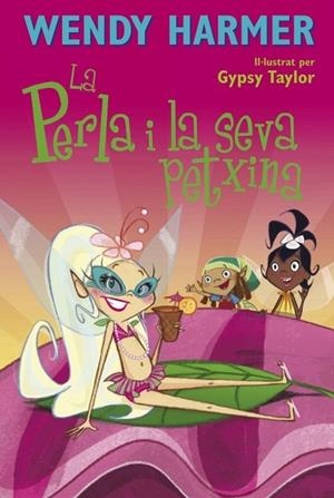 PERLA I LA SEVA PETXINA, LA Nº 9 | 9788448828585 | HARMER, WENDY / TAYLOR, GYPSY (IL.) | Llibreria Drac - Llibreria d'Olot | Comprar llibres en català i castellà online