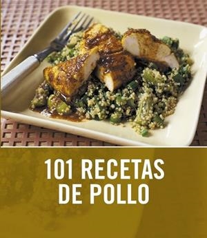 101 RECETAS DE POLLO | 9788425342721 | AA.VV. | Llibreria Drac - Llibreria d'Olot | Comprar llibres en català i castellà online