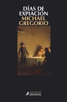 DIAS DE EXPIACION | 9788498382242 | GREGORIO, MICHAEL | Llibreria Drac - Librería de Olot | Comprar libros en catalán y castellano online
