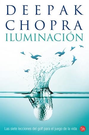 ILUMINACION | 9788466317498 | CHOPRA, DEEPAK | Llibreria Drac - Llibreria d'Olot | Comprar llibres en català i castellà online