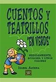 CUENTOS Y TEATRILLOS EN VERDE | 9788427715981 | AGUERA, ISABEL | Llibreria Drac - Librería de Olot | Comprar libros en catalán y castellano online