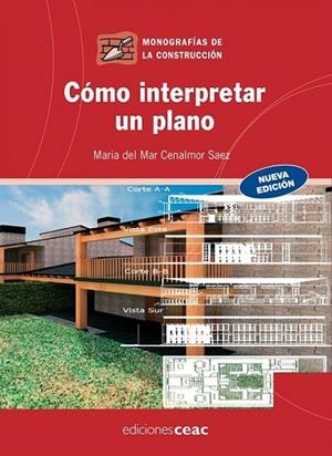 COMO INTERPRETAR UN PLANO (NUEVA EDICION) | 9788432920349 | CENALMOR, MARIA DEL MAR | Llibreria Drac - Librería de Olot | Comprar libros en catalán y castellano online