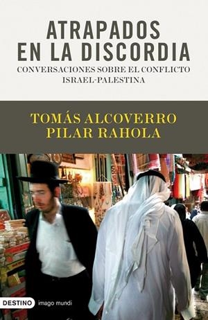 ATRAPADOS EN LA DISCORDIA | 9788423341696 | ALCOVERRO, TOMAS  RAHOLA, PILAR | Llibreria Drac - Librería de Olot | Comprar libros en catalán y castellano online