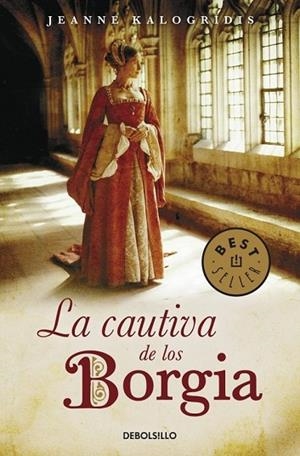 CAUTIVA DE LOS BORGIA, LA | 9788497938853 | KALOGRIDIS, JEANNE | Llibreria Drac - Librería de Olot | Comprar libros en catalán y castellano online