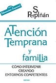 ATENCION TEMPRANA Y FAMILIA | 9788427716391 | PERPIÑAN GUERRAS, SONSOLES | Llibreria Drac - Librería de Olot | Comprar libros en catalán y castellano online