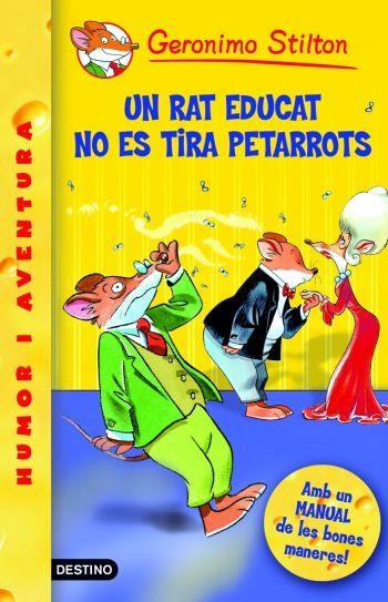 RAT EDUCAT NO ES TIRA PETARROTS, UN ( GERONIMO STILTON 20 ) | 9788492671359 | STILTON, GERONIMO | Llibreria Drac - Llibreria d'Olot | Comprar llibres en català i castellà online