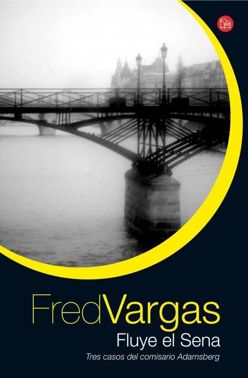 FLUYE EL SENA  | 9788466326971 | VARGAS, FRED | Llibreria Drac - Librería de Olot | Comprar libros en catalán y castellano online