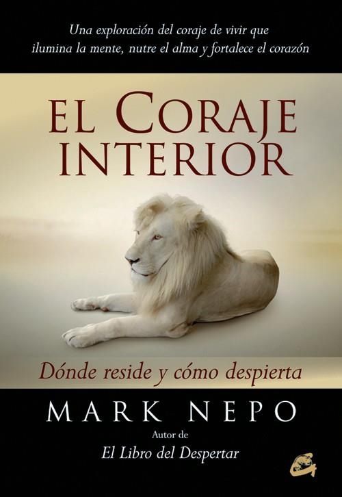 CORAJE INTERIOR, EL | 9788484454694 | NEPO, MARK | Llibreria Drac - Librería de Olot | Comprar libros en catalán y castellano online