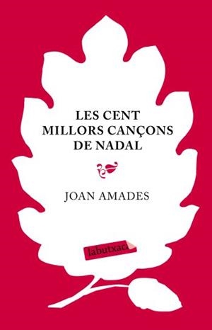 CENT MILLORS CANÇONS DE NADAL, LES | 9788499300139 | AMADES, JOAN | Llibreria Drac - Librería de Olot | Comprar libros en catalán y castellano online