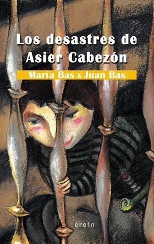 DESASTRES DE ASIER CABEZON, LOS | 9788497465052 | BAS, MARIA / BAS, JUAN | Llibreria Drac - Llibreria d'Olot | Comprar llibres en català i castellà online