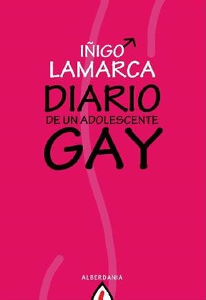 DIARIO DE UN ADOLESCENTE GAY | 9788498680584 | LAMARCA, IÑIGO | Llibreria Drac - Librería de Olot | Comprar libros en catalán y castellano online