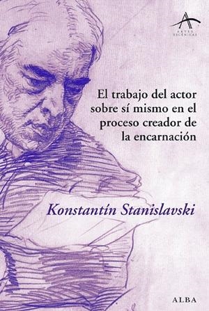 TRABAJO DEL ACTOR SOBRE SI MISMO EN EL PROCESO DE ENCARNACIO | 9788484284703 | STANISLAVSKI, KONSTANTIN | Llibreria Drac - Librería de Olot | Comprar libros en catalán y castellano online