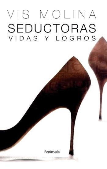 SEDUCTORAS VIDAS Y LOGROS | 9788483078877 | MOLINA, VIS | Llibreria Drac - Librería de Olot | Comprar libros en catalán y castellano online