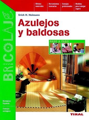 AZULEJOS Y BALDOSAS | 9788430531059 | HEIMANN, ERICH | Llibreria Drac - Librería de Olot | Comprar libros en catalán y castellano online