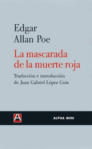 MASCARADA DE LA MUERTE ROJA, LA | 9788493654085 | ALLAN POE, EDGAR | Llibreria Drac - Librería de Olot | Comprar libros en catalán y castellano online