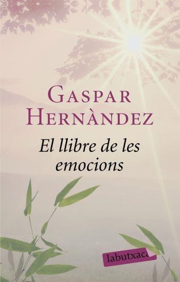 LLIBRE DE LES EMOCIONS, EL | 9788492549863 | HERNANDEZ, GASPAR | Llibreria Drac - Librería de Olot | Comprar libros en catalán y castellano online