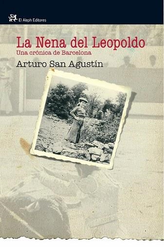 NENA DEL LEOPOLDO, LA | 9788476698846 | SAN AGUSTIN GARASA, ARTURO | Llibreria Drac - Librería de Olot | Comprar libros en catalán y castellano online