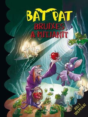 BRUIXES A MITJANIT (BAT PAT 2) | 9788492790241 | PAVANELLO, ROBERTO | Llibreria Drac - Llibreria d'Olot | Comprar llibres en català i castellà online