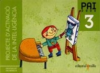 PAI 3 PROJECTE D'ACTIVACIO INTELIGENCIA | 9788466101448 | BAQUÉS I TRENCHS, MARIAN | Llibreria Drac - Librería de Olot | Comprar libros en catalán y castellano online