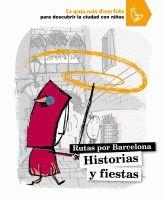 RUTAS POR BARCELONA HISTORIAS Y FIESTAS | 9788424631901 | CABEZA, ANNA | Llibreria Drac - Librería de Olot | Comprar libros en catalán y castellano online