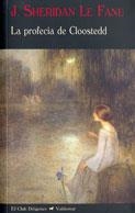 PROFECIA DE CLOOSTEDD, LA | 9788477026464 | LE FANU, J. SHERIDAN | Llibreria Drac - Llibreria d'Olot | Comprar llibres en català i castellà online