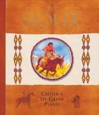 SIOUX, ELS. CREIXER A LES GRANS PLANES | 9788430567522 | AA.VV. | Llibreria Drac - Llibreria d'Olot | Comprar llibres en català i castellà online