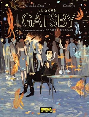 GRAN GATSBY, EL | 9788467913743 | MELCHIOR-DURAND, STEPHANE | Llibreria Drac - Librería de Olot | Comprar libros en catalán y castellano online