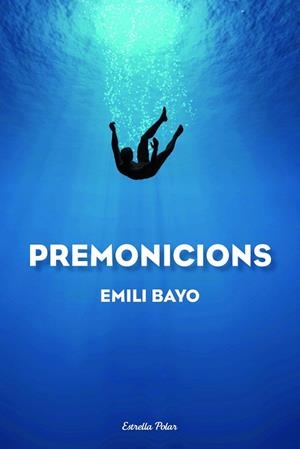 PREMONICIONS | 9788490572214 | BAYO, EMILI | Llibreria Drac - Librería de Olot | Comprar libros en catalán y castellano online