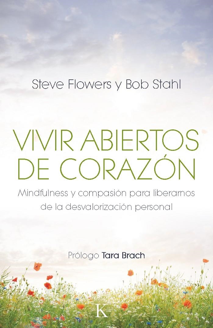 VIVIR ABIERTOS DE CORAZON | 9788499883106 | FLOWERS, STEVE;STAHL, BOB | Llibreria Drac - Llibreria d'Olot | Comprar llibres en català i castellà online