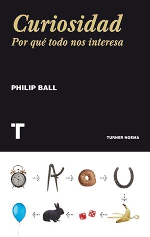 CURIOSIDAD | 9788415832096 | BALL, PHILIP | Llibreria Drac - Librería de Olot | Comprar libros en catalán y castellano online