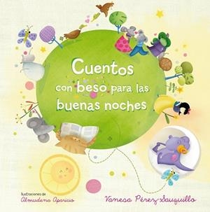 CUENTOS CON BESO PARA LAS BUENAS NOCHES | 9788420415420 | PÉREZ-SAUQUILLO, VANESA; APARICIO, ALMUDENA (IL.) | Llibreria Drac - Librería de Olot | Comprar libros en catalán y castellano online