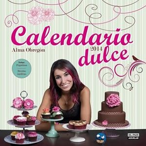 CALENDARIO 2014 DULCE DE ALMA OBREGÓN | 9788403513617 | OBREGÓN, ALMA | Llibreria Drac - Llibreria d'Olot | Comprar llibres en català i castellà online