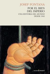 POR EL BIEN DEL IMPERIO | 9788494100871 | FONTANA, JOSEP | Llibreria Drac - Librería de Olot | Comprar libros en catalán y castellano online