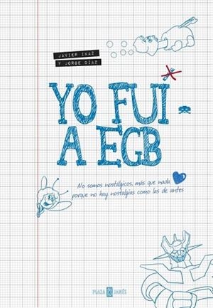 YO FUI A EGB | 9788401346712 | IKAZ, JAVIER; DIAZ, JORGE | Llibreria Drac - Librería de Olot | Comprar libros en catalán y castellano online