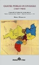 QUATRE POBLES EN UN SEGLE (1862-1963) | 9788484961901 | MESQUITA, MANUEL | Llibreria Drac - Librería de Olot | Comprar libros en catalán y castellano online