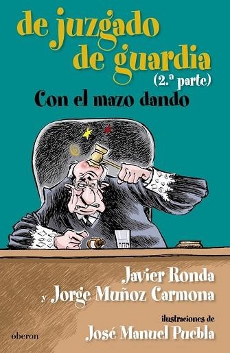 DE JUZGADO DE GUARDIA (2A PARTE) | 9788498771961 | RONDA, JAVIER;CARMONA, JORGE MUÑOZ | Llibreria Drac - Librería de Olot | Comprar libros en catalán y castellano online