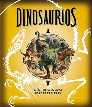 DINOSAURIOS UN MUNDO PERDIDO | 9788490430538 | AAVV | Llibreria Drac - Llibreria d'Olot | Comprar llibres en català i castellà online
