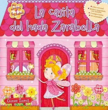 CASITA DEL HADA ZARABELLA, LA | 9788448836023 | ZUMIS, AIMEE | Llibreria Drac - Llibreria d'Olot | Comprar llibres en català i castellà online