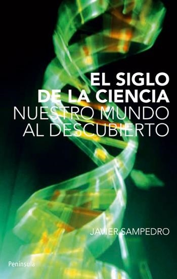 SIGLO DE LA CIENCIA, EL | 9788483079003 | SAMPEDRO, JAVIER | Llibreria Drac - Librería de Olot | Comprar libros en catalán y castellano online