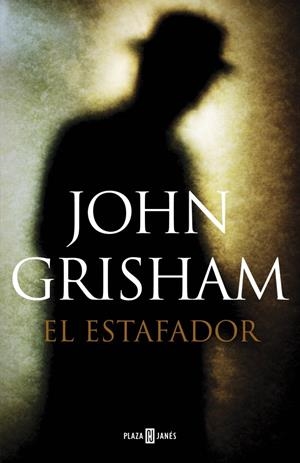 ESTAFADOR, EL | 9788401354601 | GRISHAM, JOHN | Llibreria Drac - Llibreria d'Olot | Comprar llibres en català i castellà online
